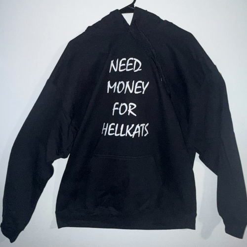 "Need Money For Hellkats" Hoodie - Black/White